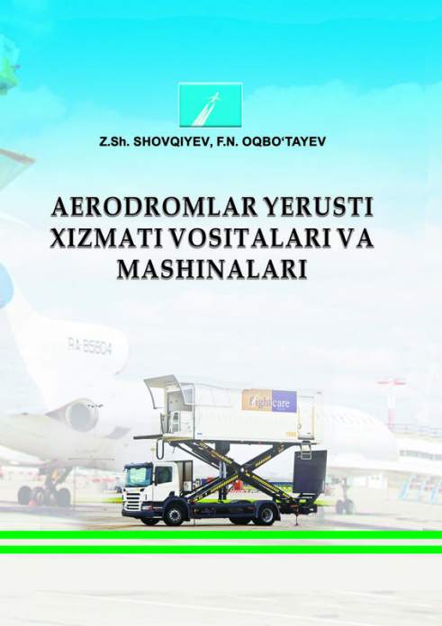 Aerodromlar yerusti xizmati vositalari va mashinalari — Z.Sh. Shovqiyev