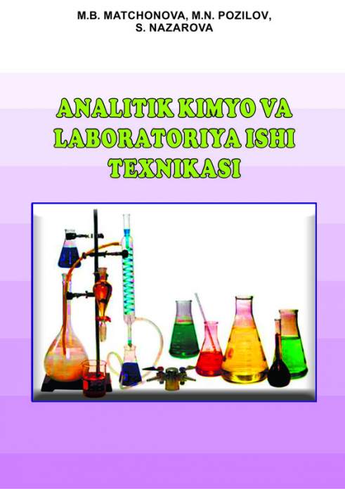 Analitik kimyo va laboratoriya ishi texnikasi — M.B. Matchonova
