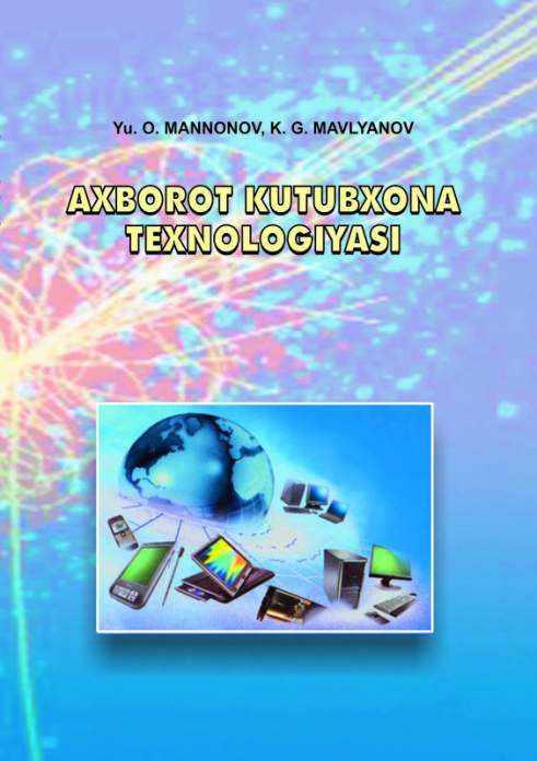 Axborot-kutubxona texnologiyasi — Yusup Otaxonovich Mannonov