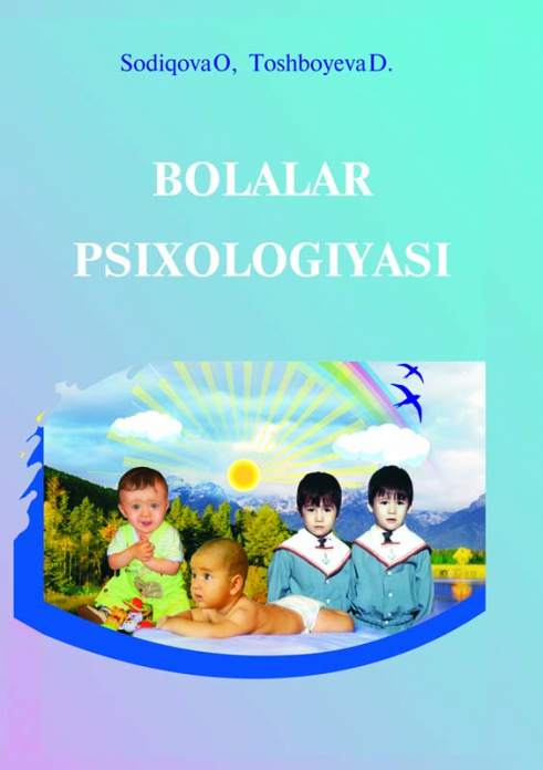 Bolalar psixologiyasi — O. Sodiqova