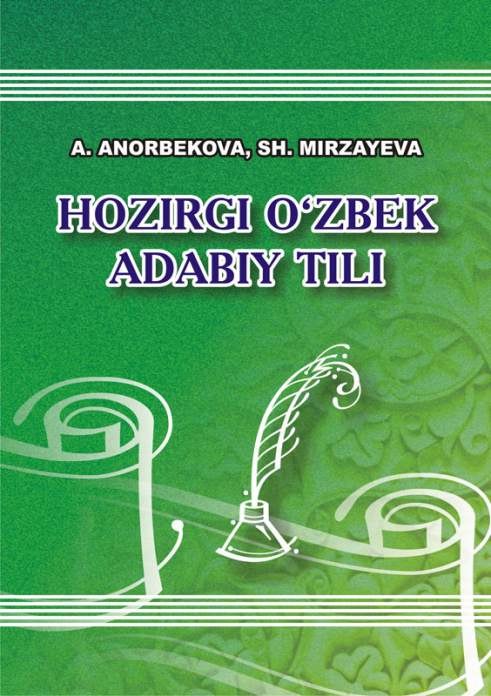 Hozirgi O‘zbek adabiy tili — A. Anorbekova