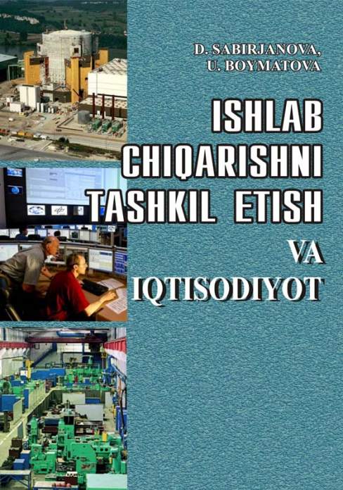 Ishlab chiqarishni tashkil etish va iqtisodiyot — D. Sabirjanova