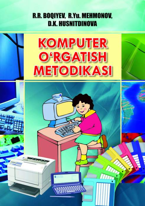 Kompyuter o‘rgatish metodikasi — R.R. Boqiyev