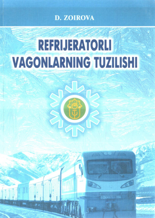 Refrijeratorli vagonlarning tuzilishi — Dilfuza Nazirovna Zairova