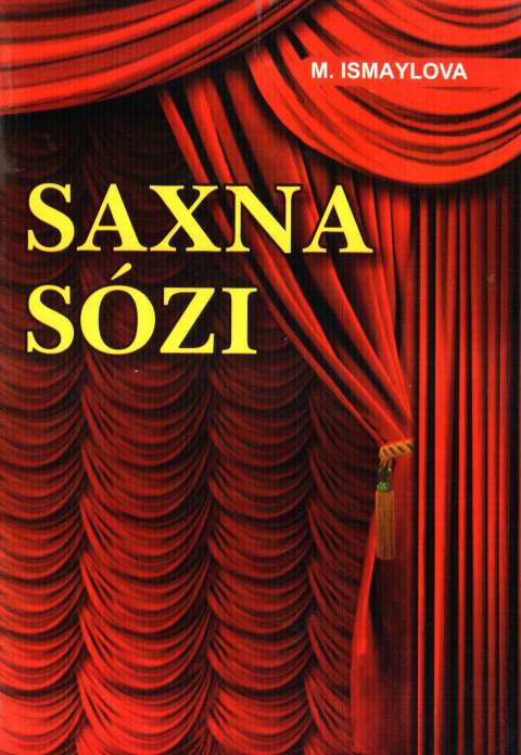 Saxna so‘zi — Maryash Ismaylova