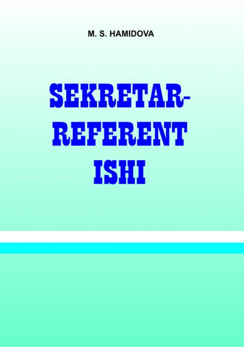 Sekretar-referent ishi — M.S. Xamidova