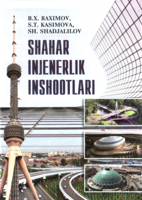 Shahar injenerlik inshootlari — Bori Xafizovich Raximov