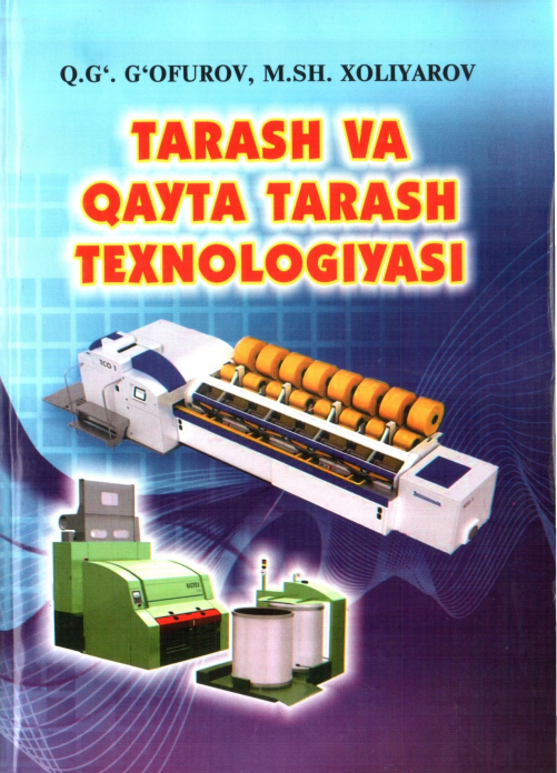 Tarash va qayta tarash texnologiyasi — Qobil G‘ofurovich G‘ofurov