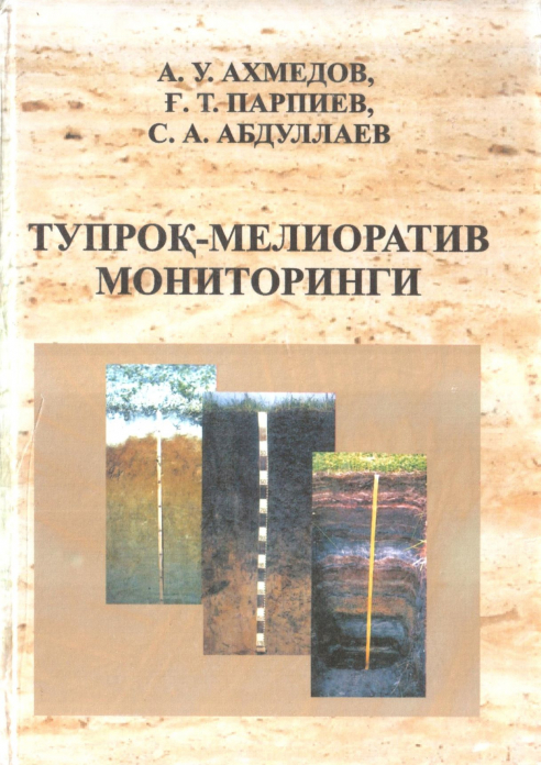 Tuproq - meliorativ monitoringi — A.U. Axmedov