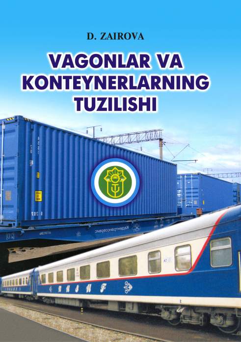 Vagonlar va konteynerlarning tuzilishi — Dilfuza Nazirovna Zairova