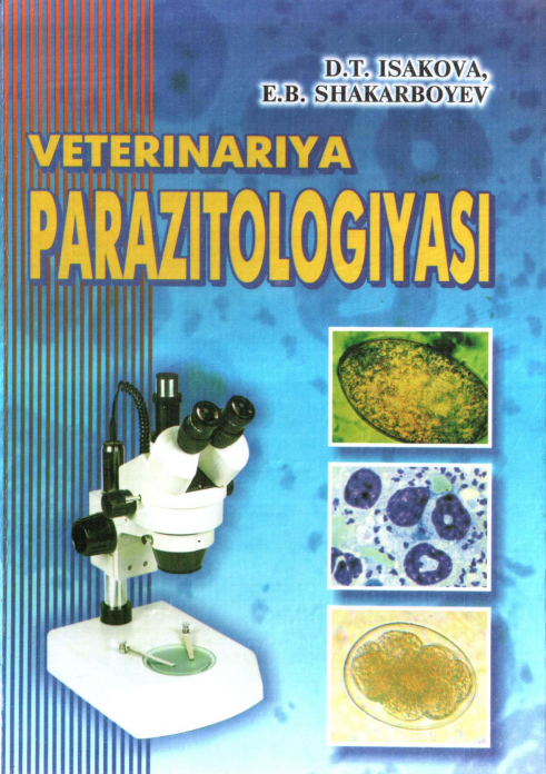 Veterinariya parazitologiyasi — D.T. Isakova
