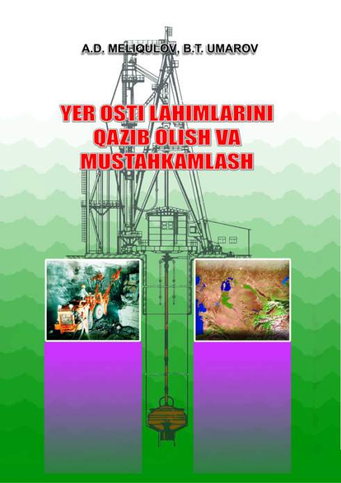 Yer osti lahimlarini qazib o‘tish va mustahkamlash — A.D. Melikulov